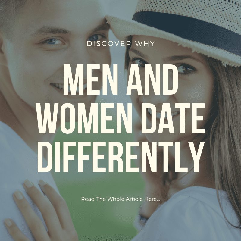 why men and women date differently, men and women date differently