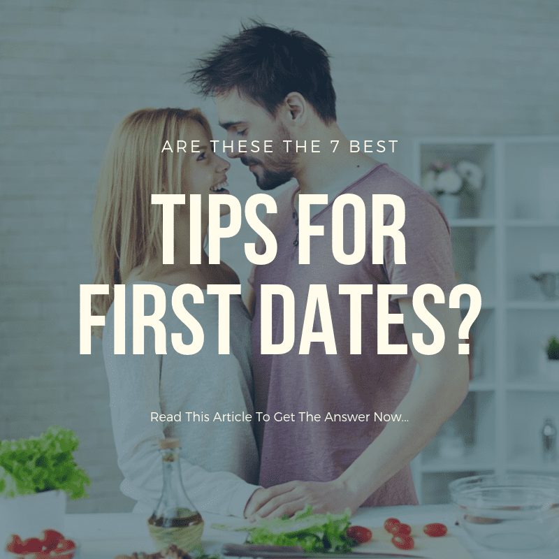 best tips for first dates