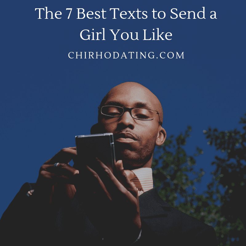 best texts to send a girl you like, best texts to send to a girl you like, best texts for her