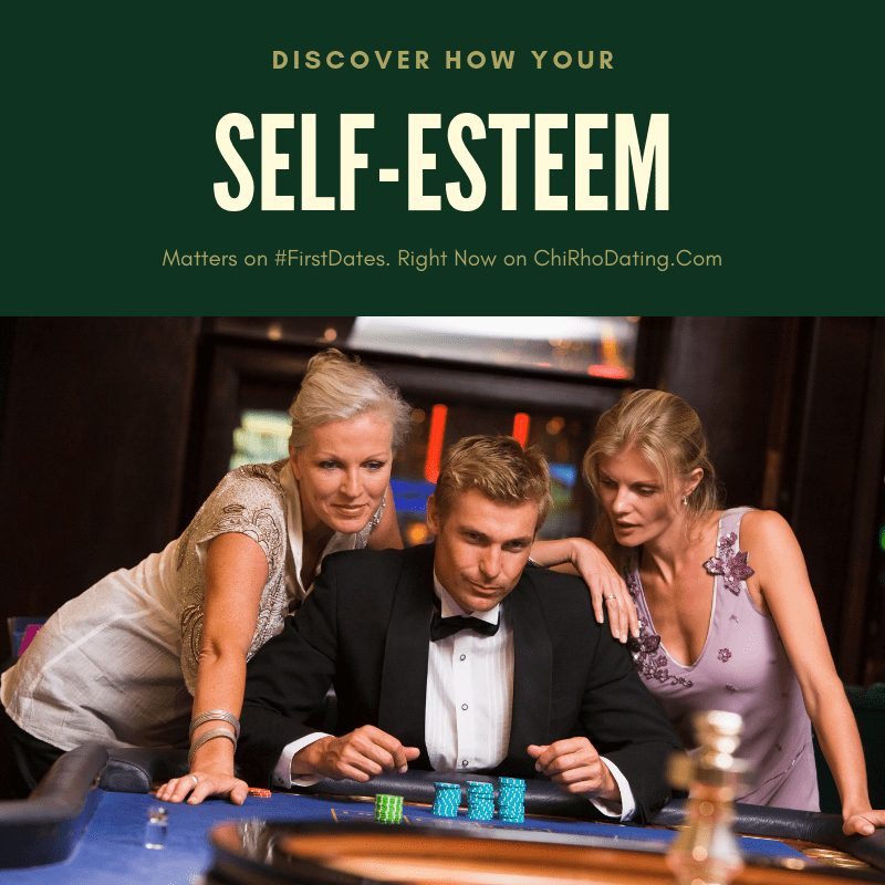how self-esteem mattes on first date, self-esteem and first dates, how does self-esteem matter on first dates