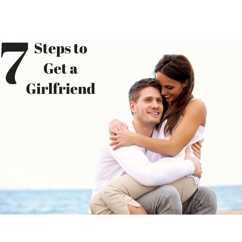 get a girlfriend, how to get a girlfriend, what to do to get a girlfriend