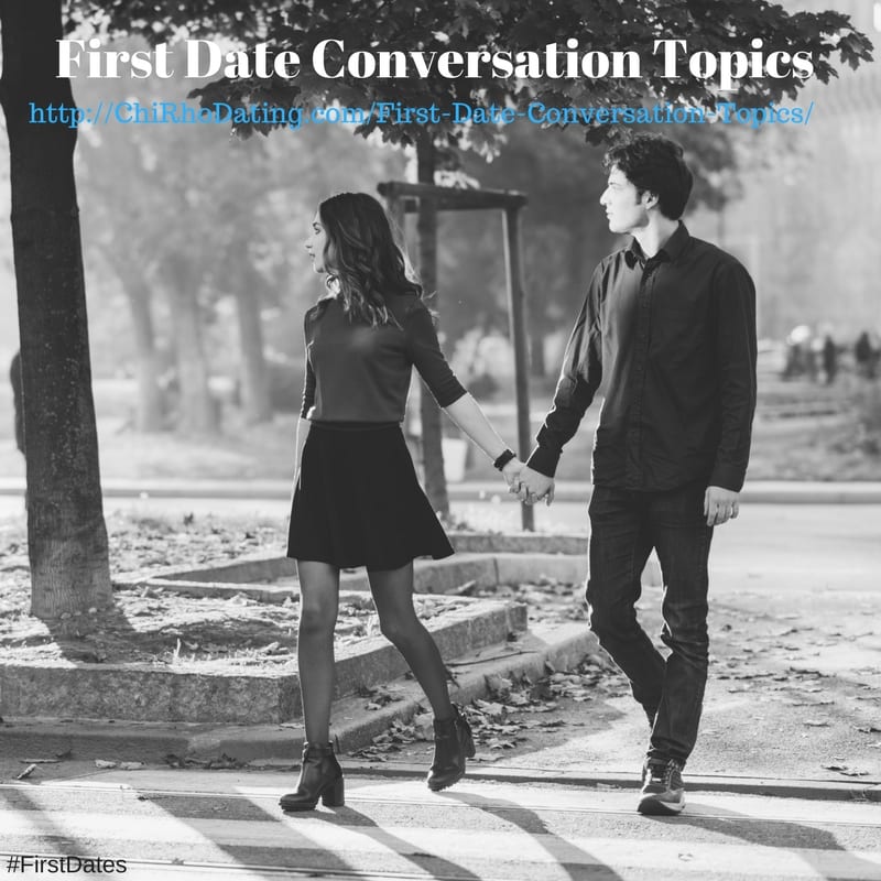 first dates, first date conversation topics, things to talk about on first dates