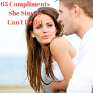 compliment her