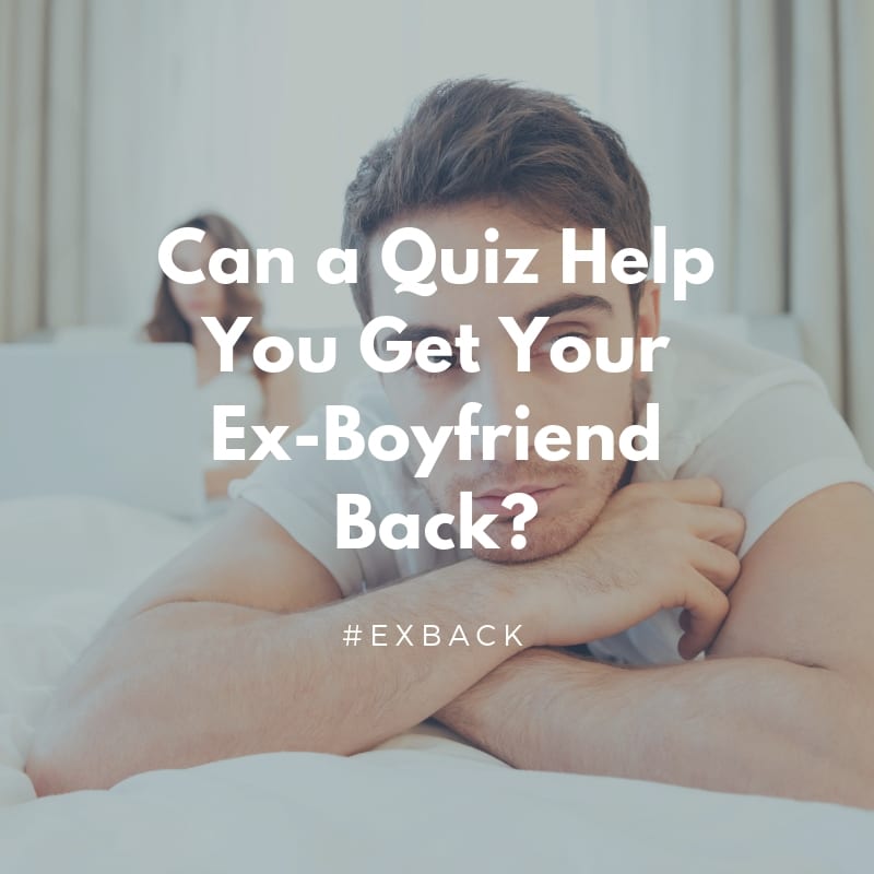 ex back, get your ex boyfriend back, get your boyfriend back