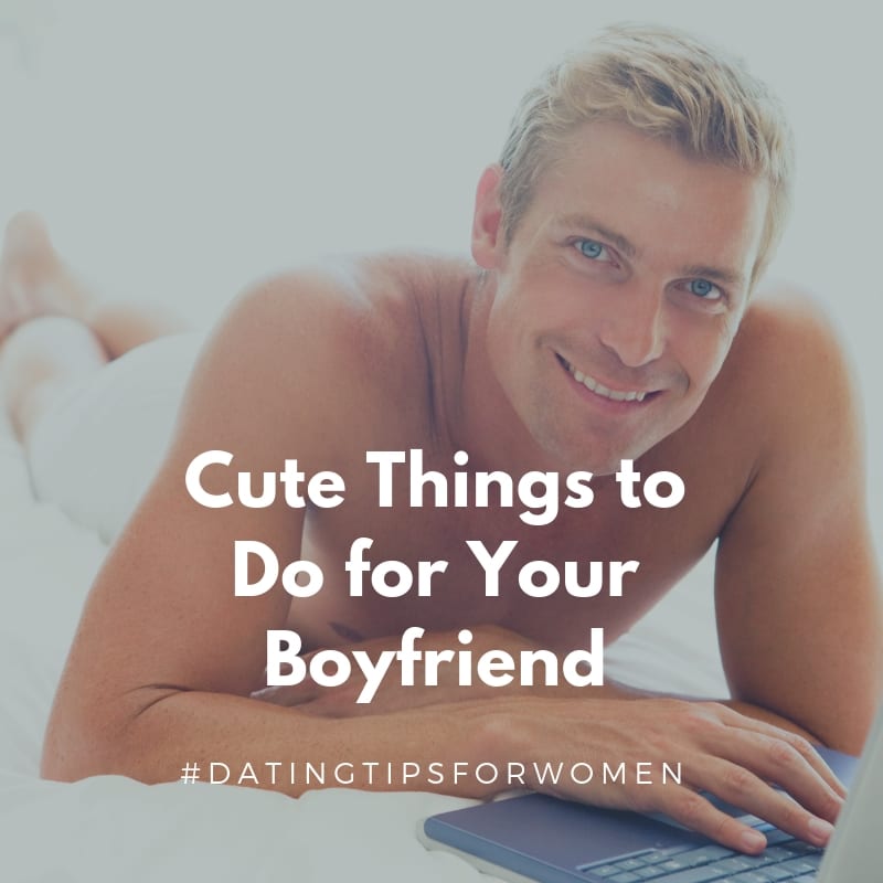 cute-things-to-do-to-your-boyfriend