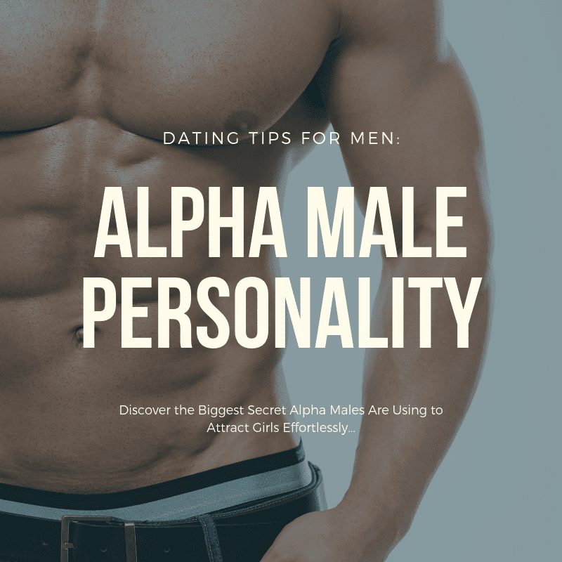 alpha male secrets, alpha male personality, alpha male body language