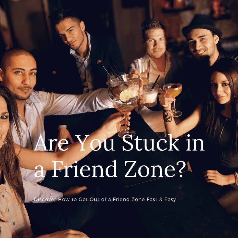 how to escape a friend zone, how to escape the friend zone, what to do to escape the friend zone, escape the friend zone fast, escape the friend zone