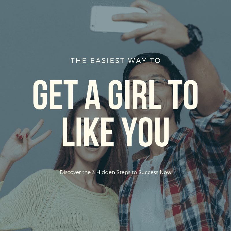 how to get a girl to like you by text, get a girl to like you, how to get a girl to like you