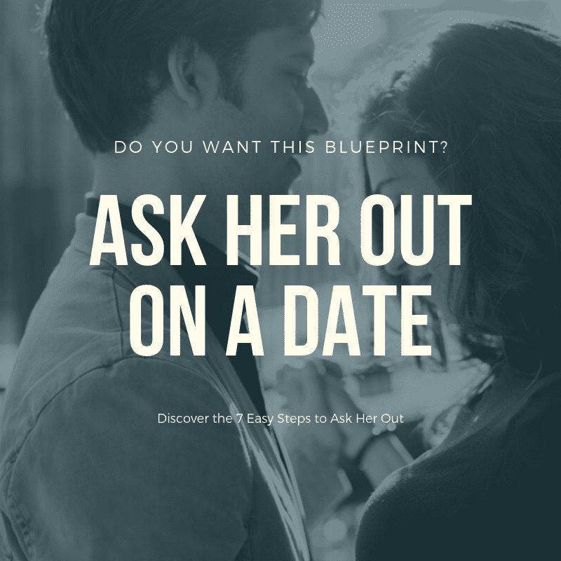 how to ask a girl out, ask a girl out, easiest way to ask a girl out