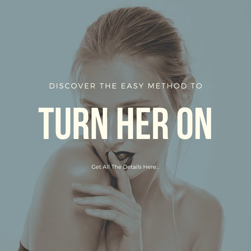 turn her on, make her horny, how to turn her on, turn her on without talking, how to make her horny, how to turn her on