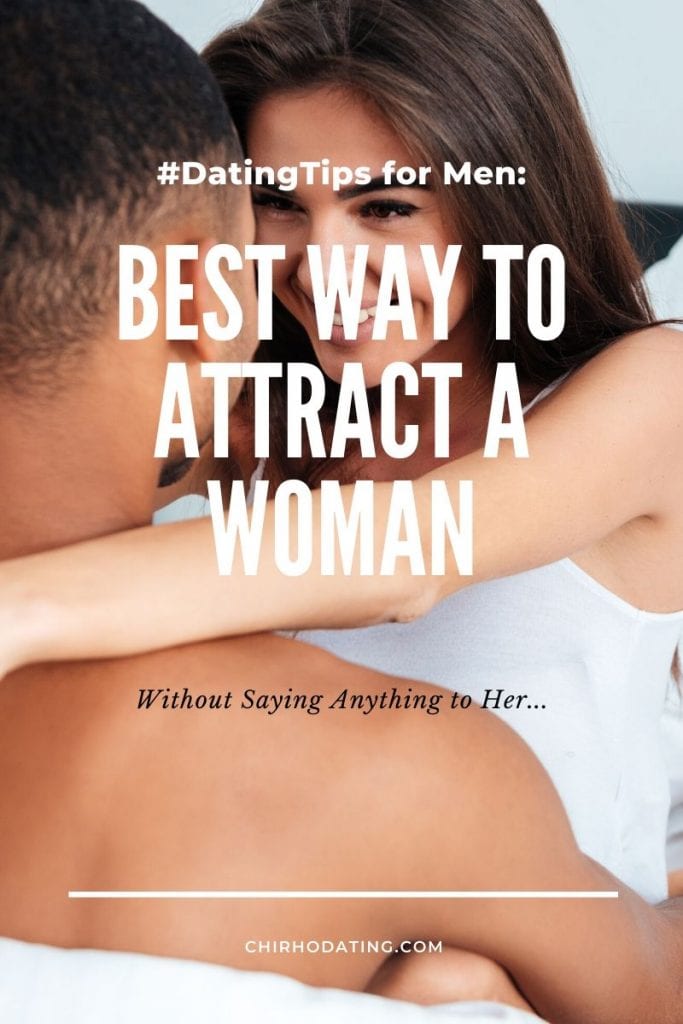 best way to attract a woman, attract a woman, attract a woman effortlessly