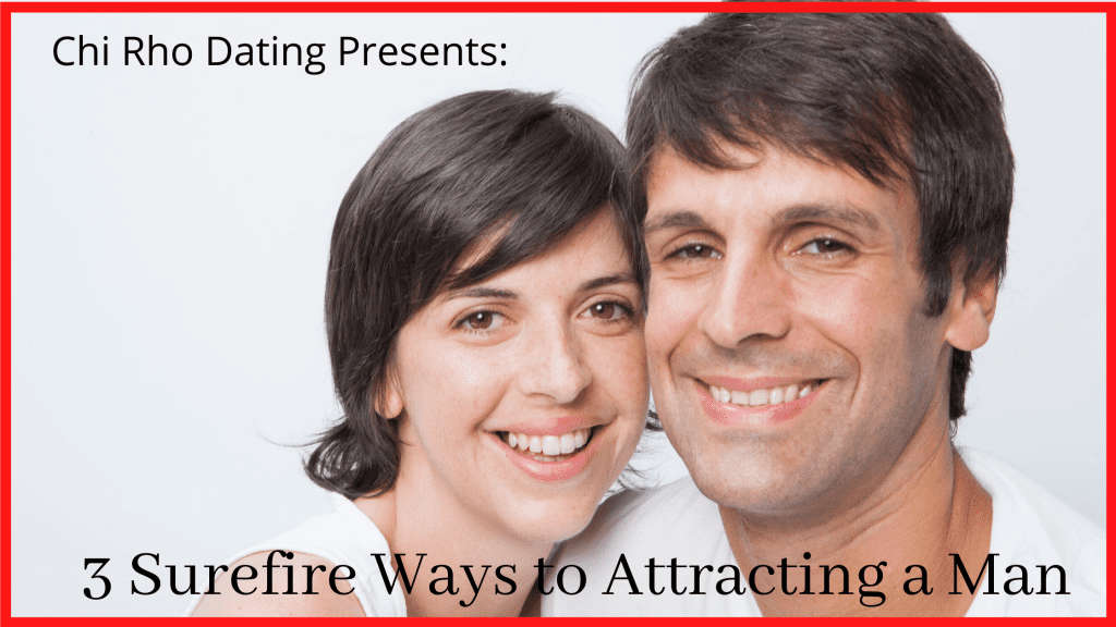 ways to attracting a man, fastest way to attracting a man, best way to attract a man