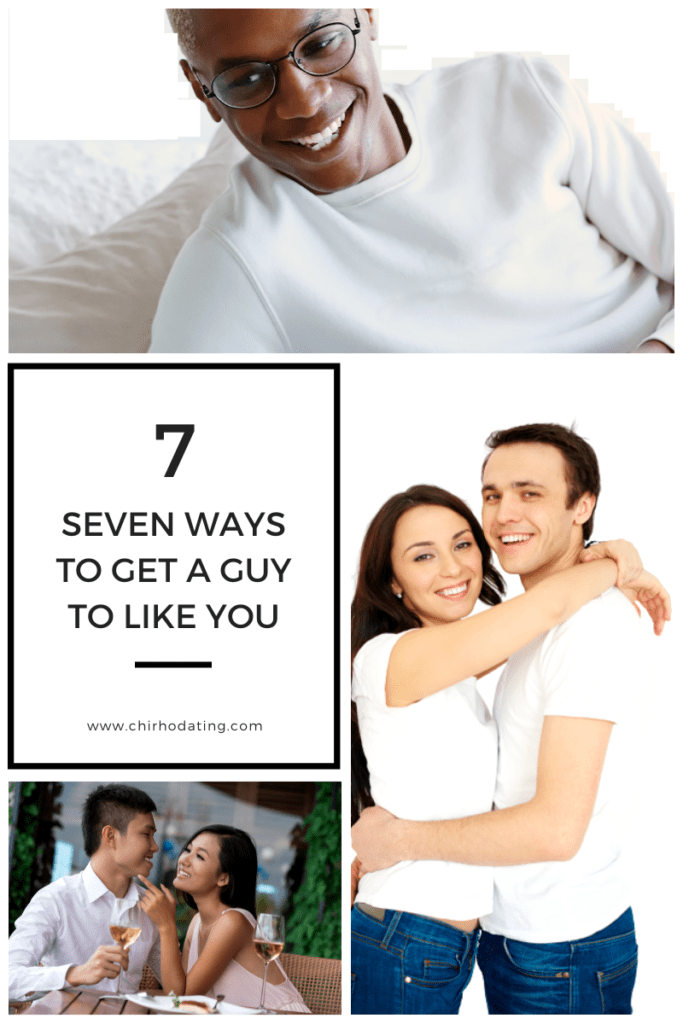 how to get a guy to like you, proven ways to get a guy to like you, get a guy to like you