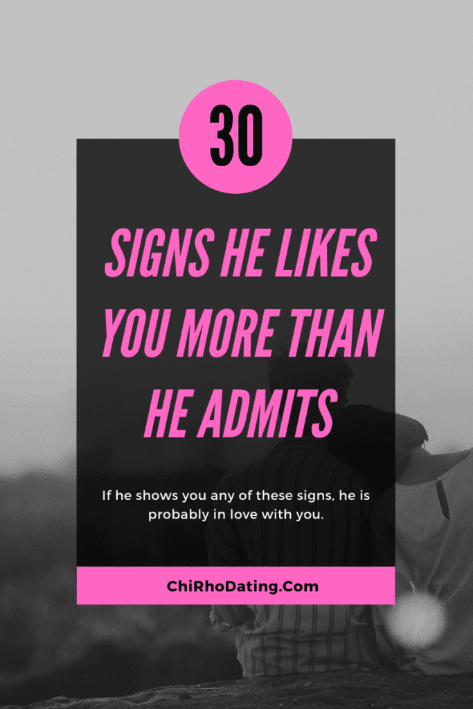 signs he likes you, signs he likes you more than he admits
