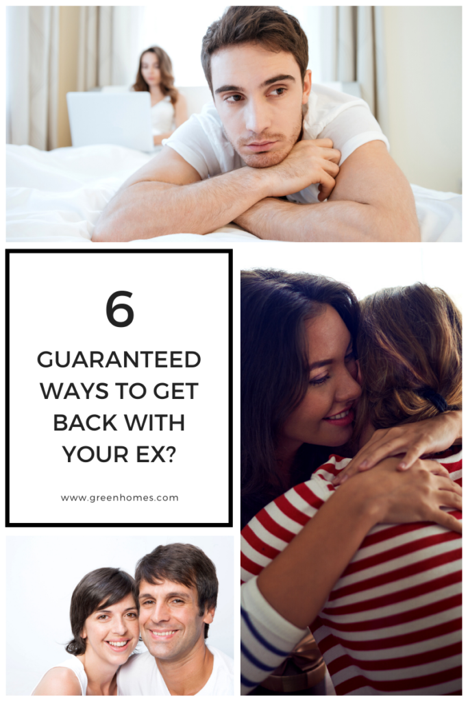 Guaranteed Ways to Get Your Ex Back