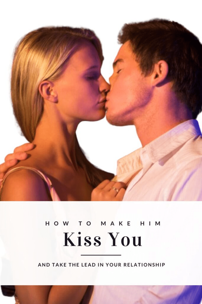 How to Make Him Kiss You scaled