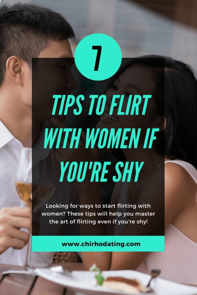 how to flirt with girls if you're a shy man, how to flirt with women if you're shy,