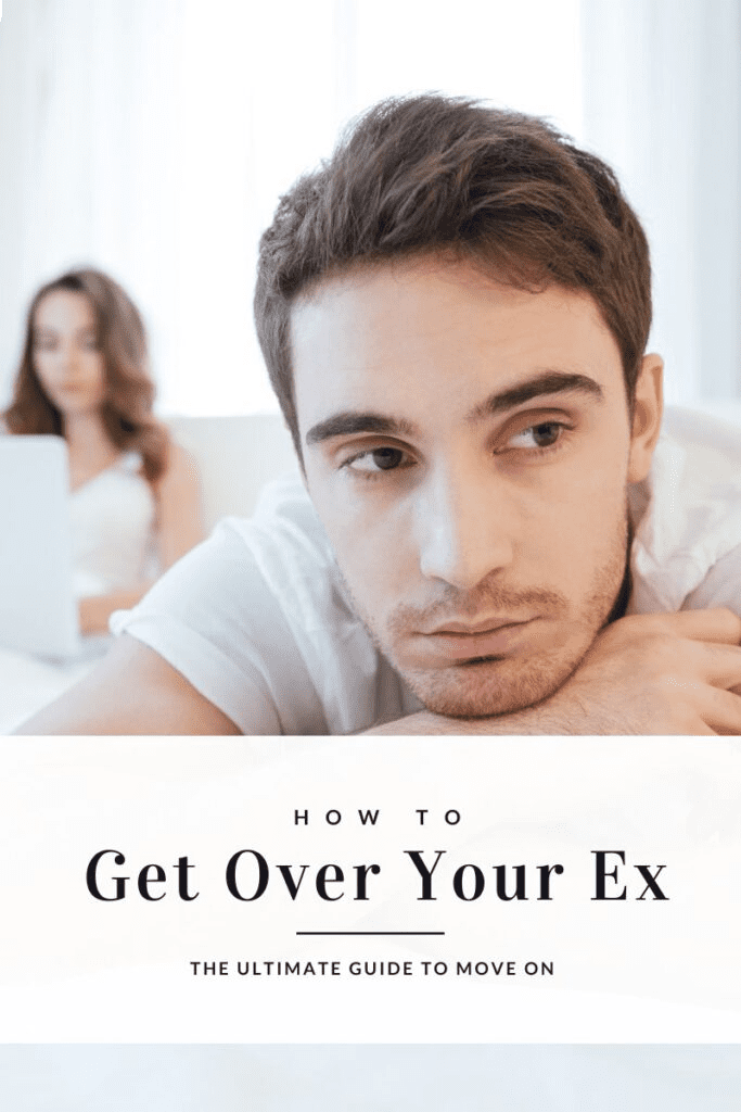 how to get over your ex