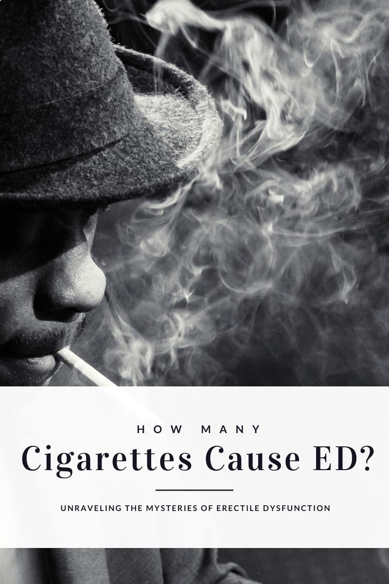 how many cigarettes cause ED, how many cigarettes cause erectile dysfunction,