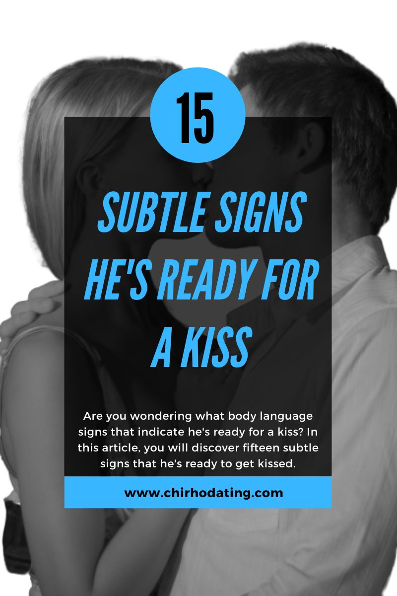 signs he's ready for a kiss,