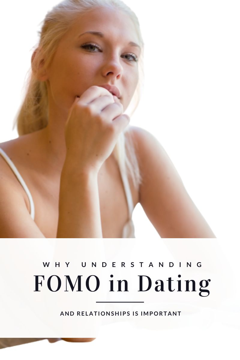 fomo in dating, fomo in relationships,