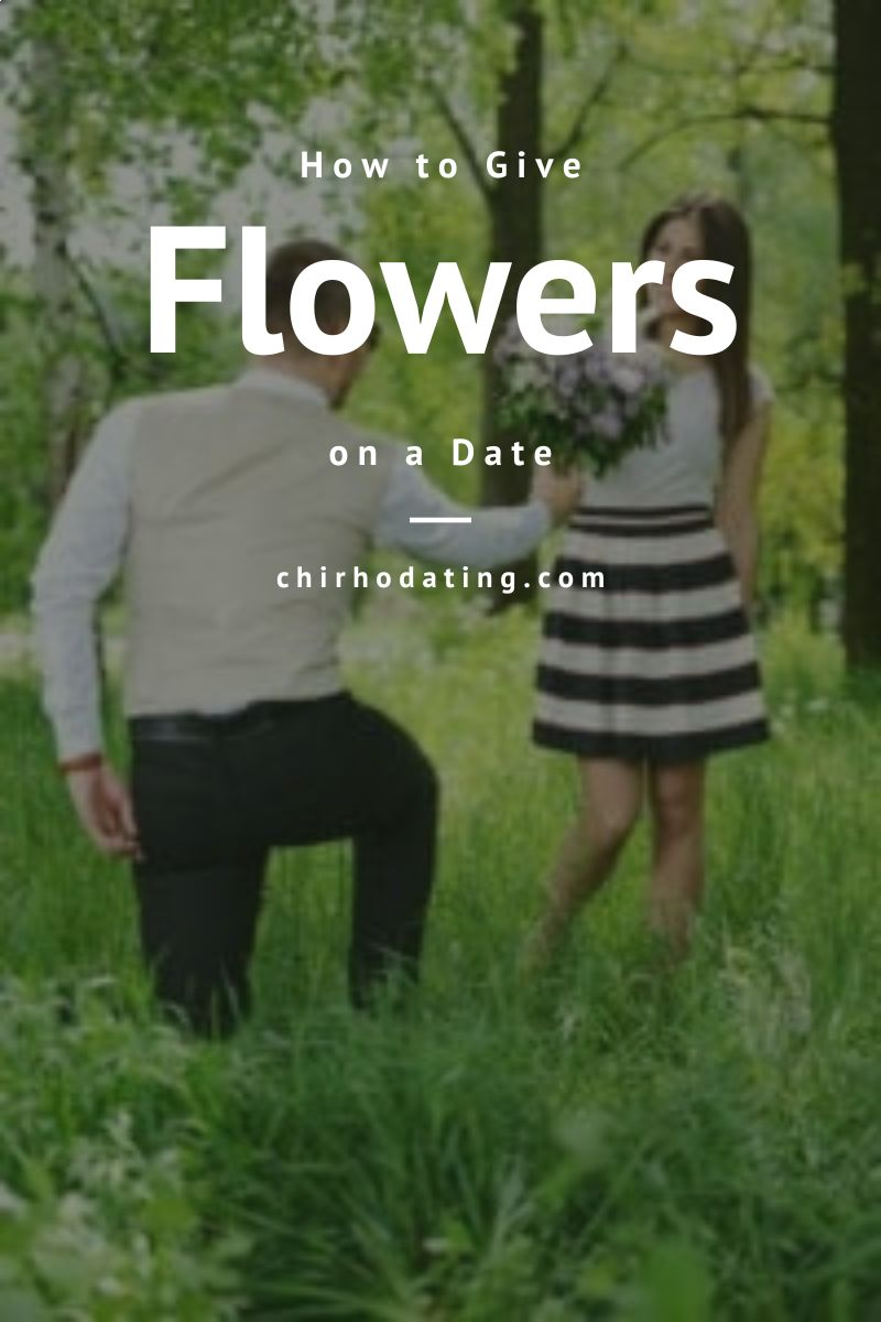 how to give flowers on a date,