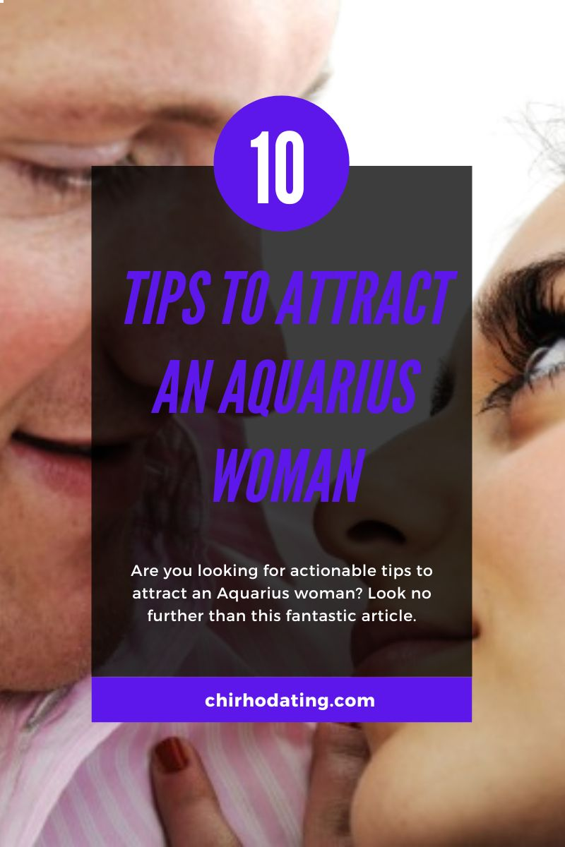 how to attract an Aquarius woman, attract an Aquarius woman,