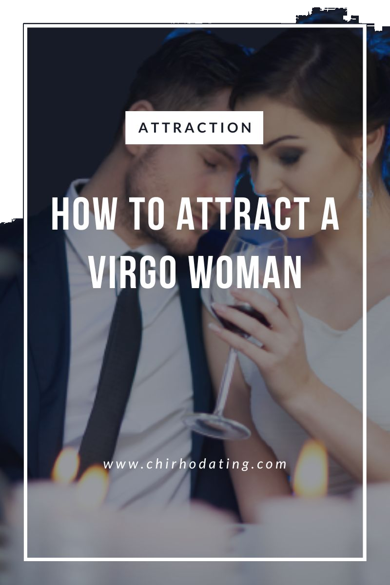 how to attract a virgo woman,