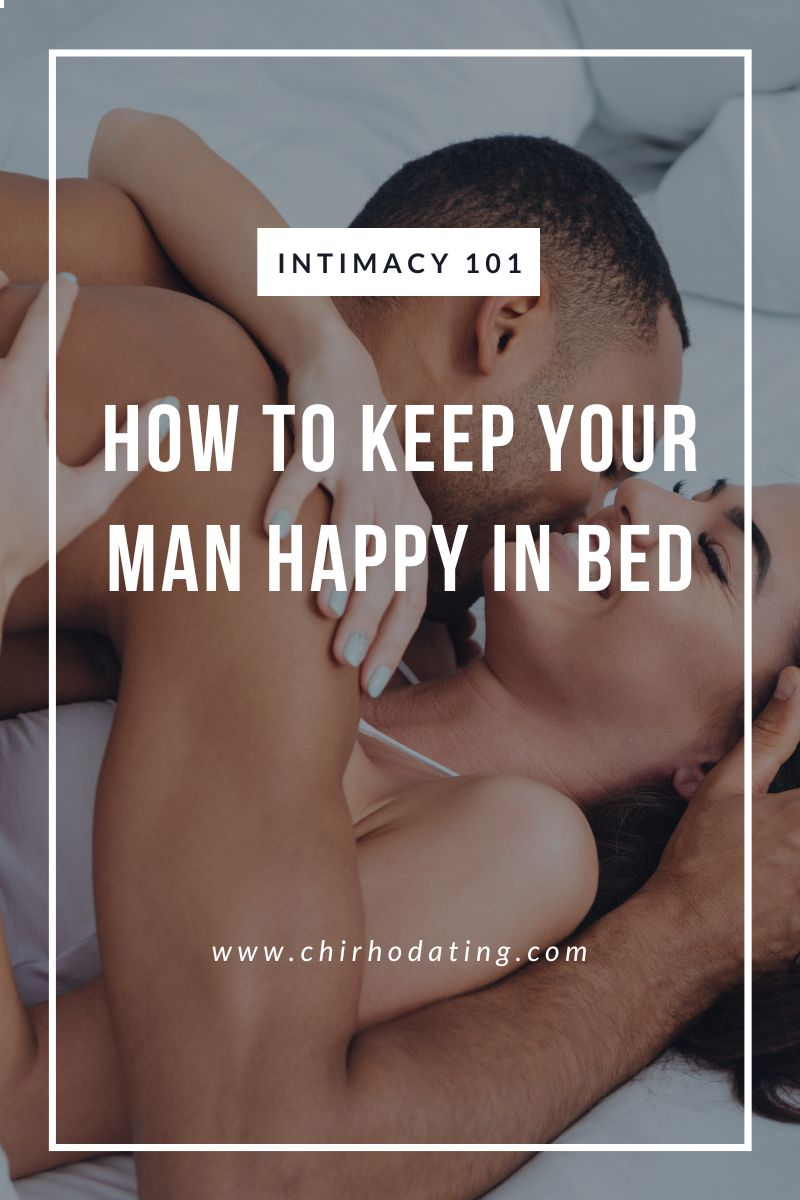 how to keep your man happy in bed,