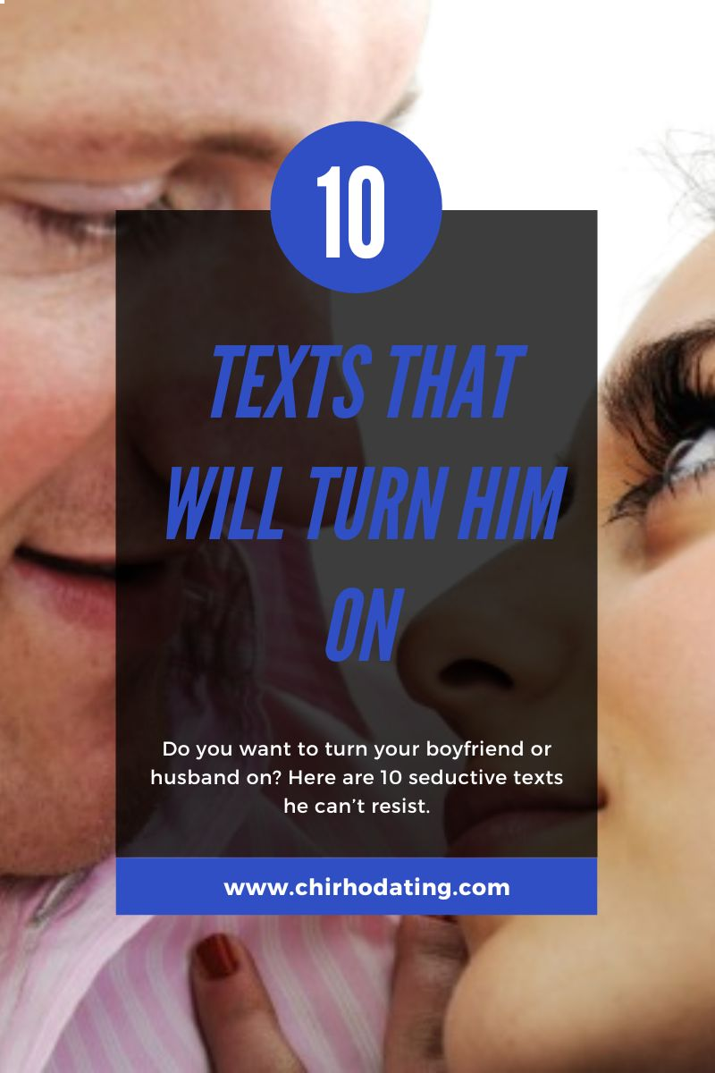 texts that will turn him on