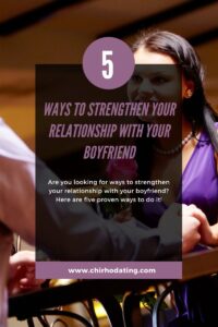 how to strengthen your relationship with your boyfriend,