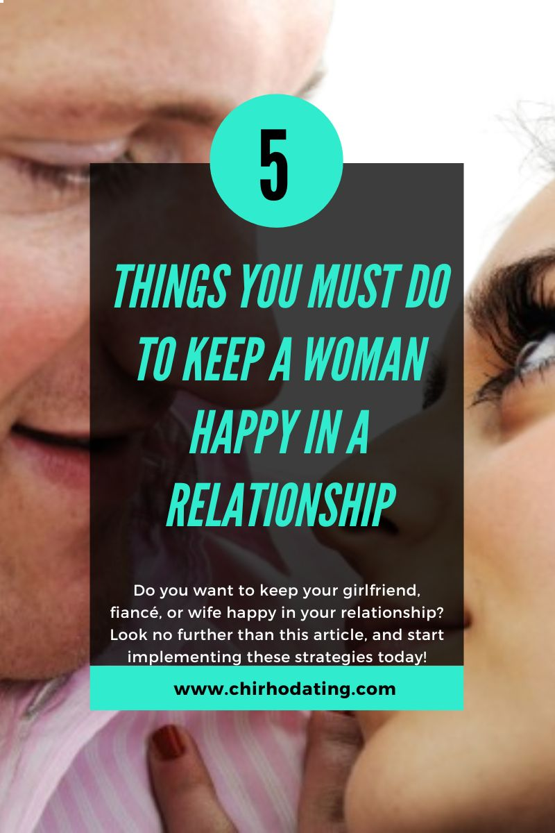 how to keep a woman happy in a relationship,