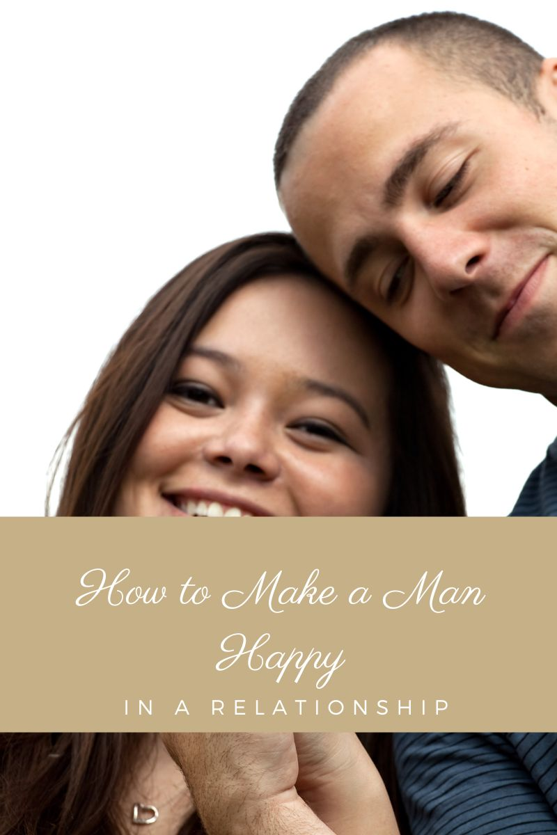 how to make a man happy,