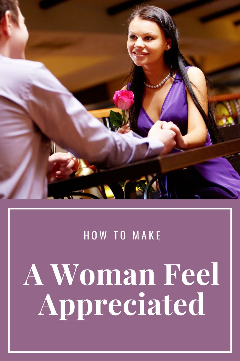 how to make a woman feel appreciated,