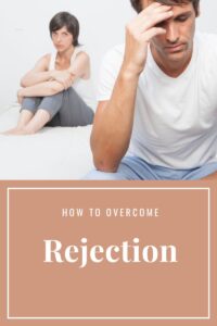 how to overcome rejection,