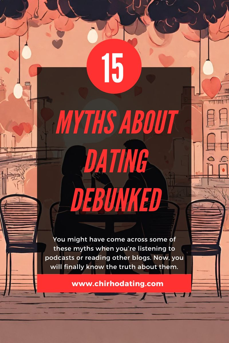 myths about dating, myths about dating debunked,