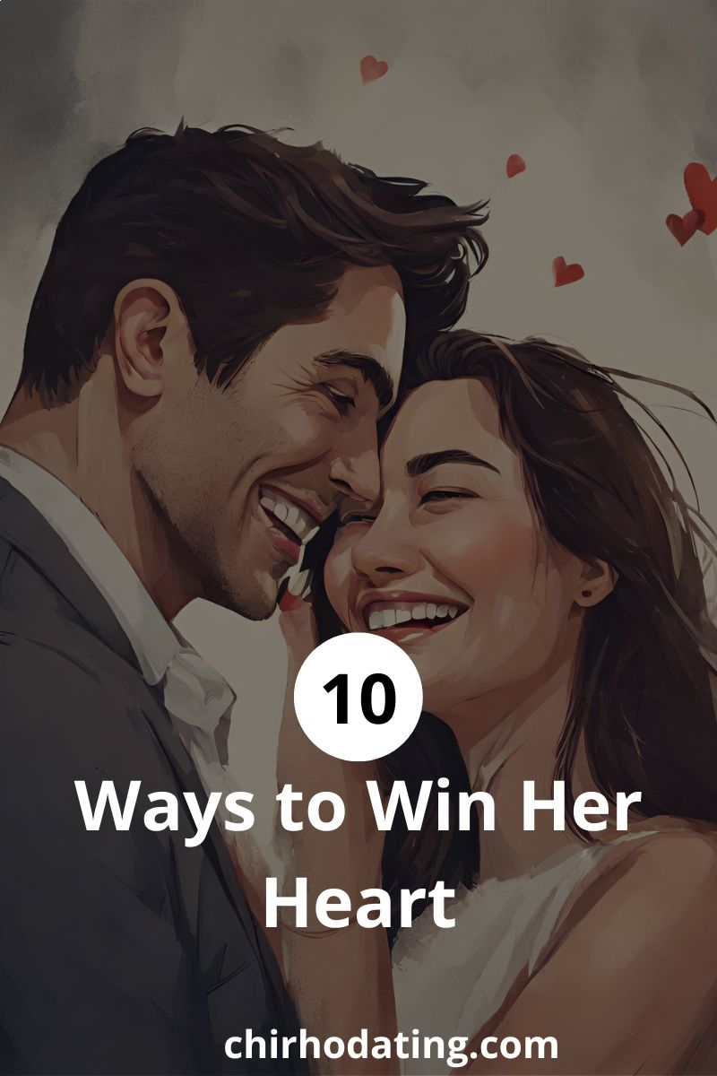 ways to win her heart,