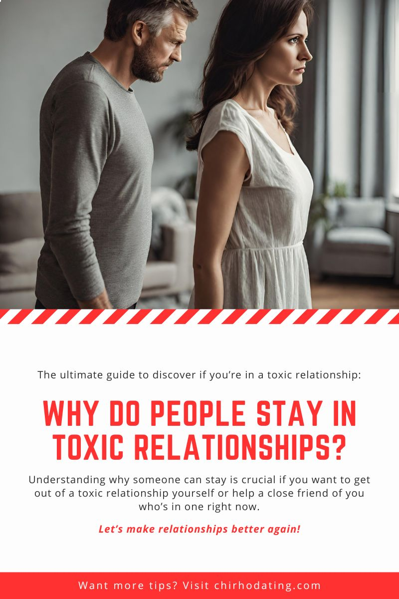 why do people stay in toxic relationships,