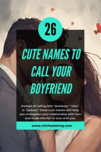 cute names to call your boyfriend,