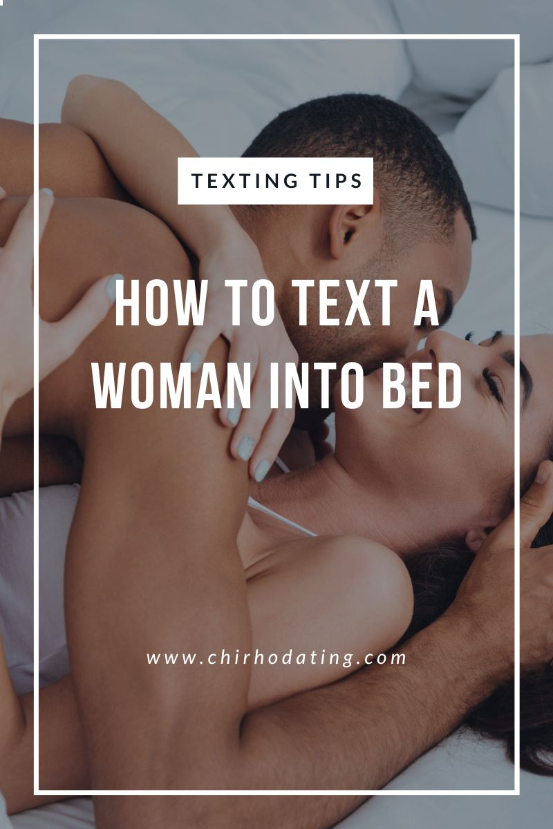 how to text a woman into bed,