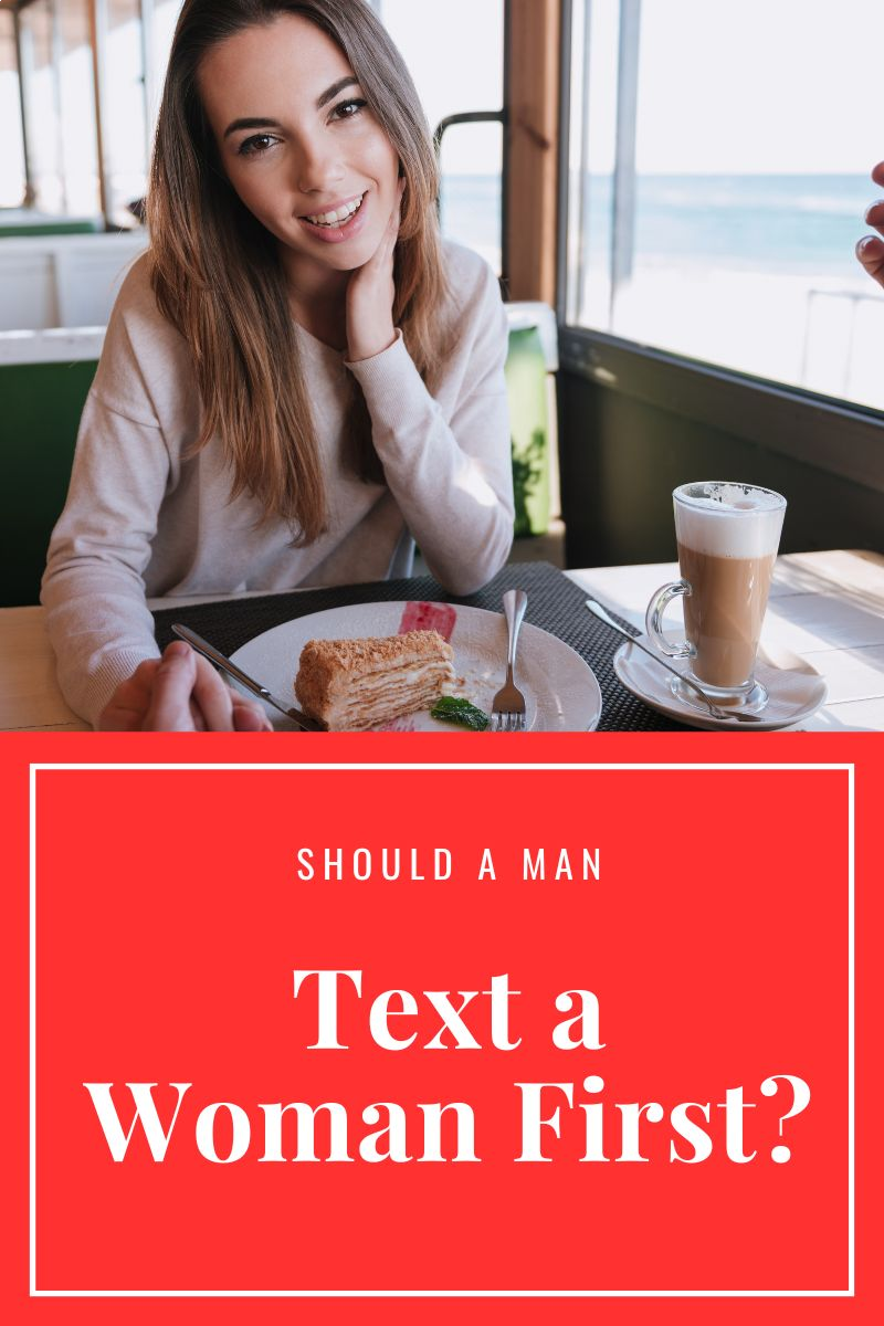 should a man text a woman first,