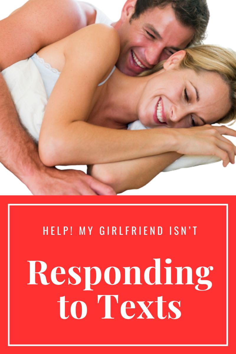 Girlfriend Isnt Responding to