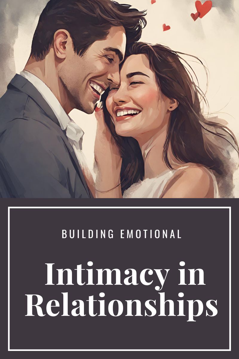 building emotional intimacy in relationships,