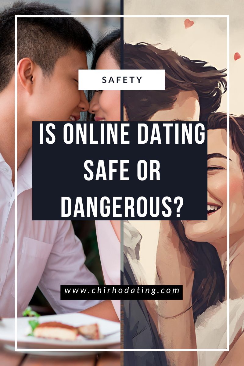 is online dating safe, is online dating dangerous, is online dating safe or dangerous,