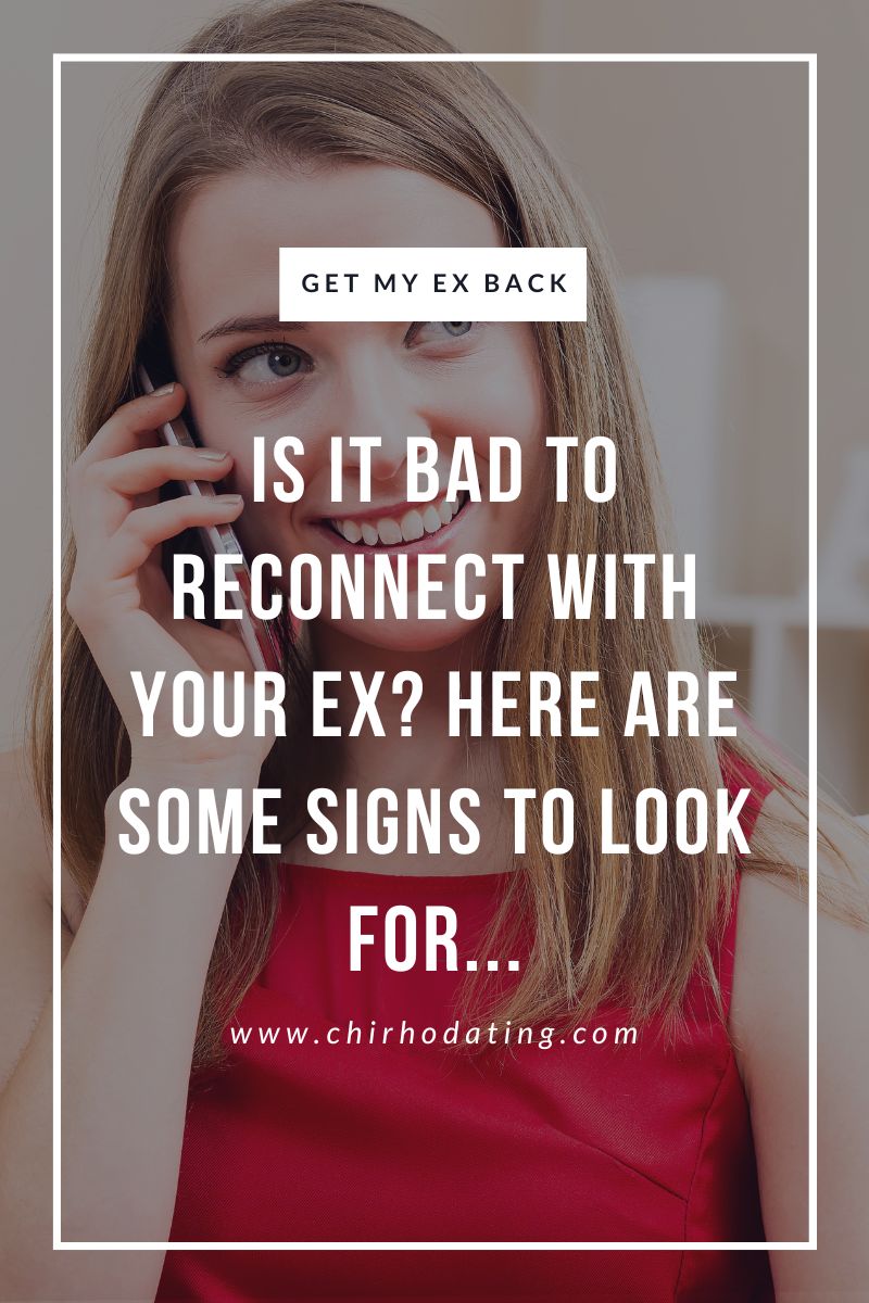 Is it bad to reconnect with your ex,