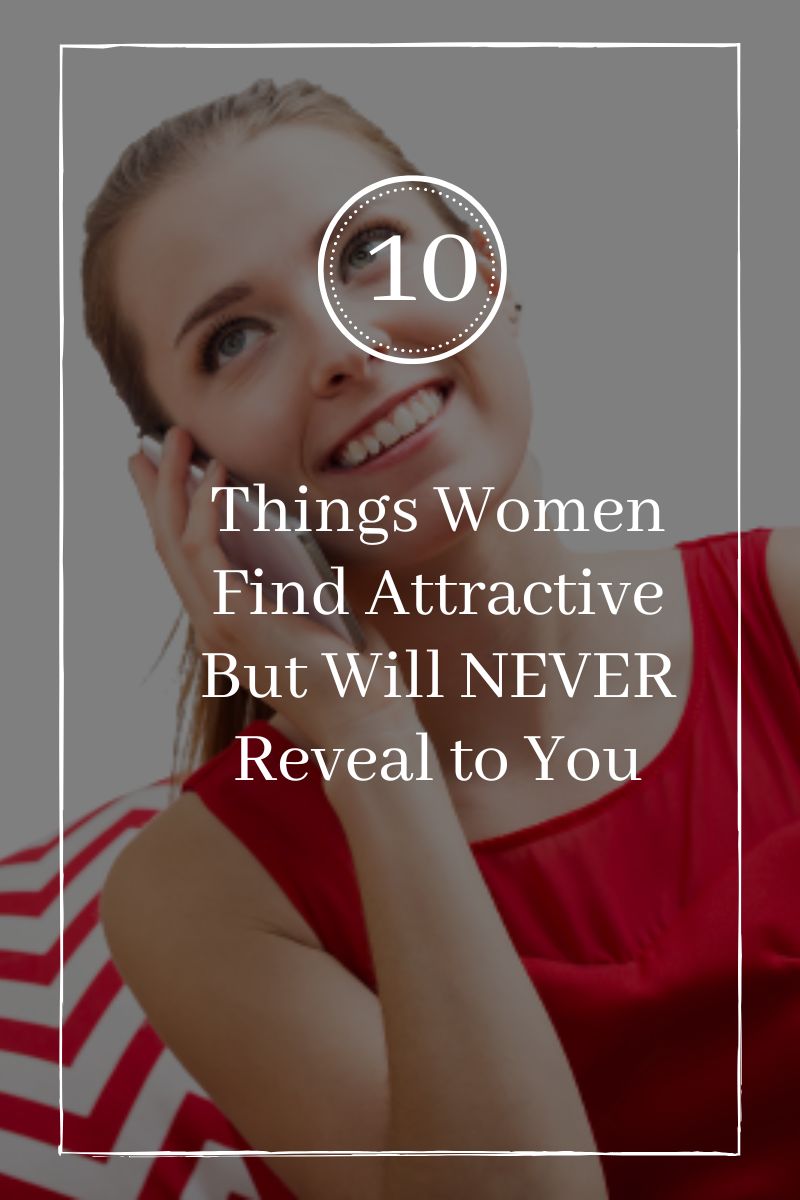 things women find attractive in men,