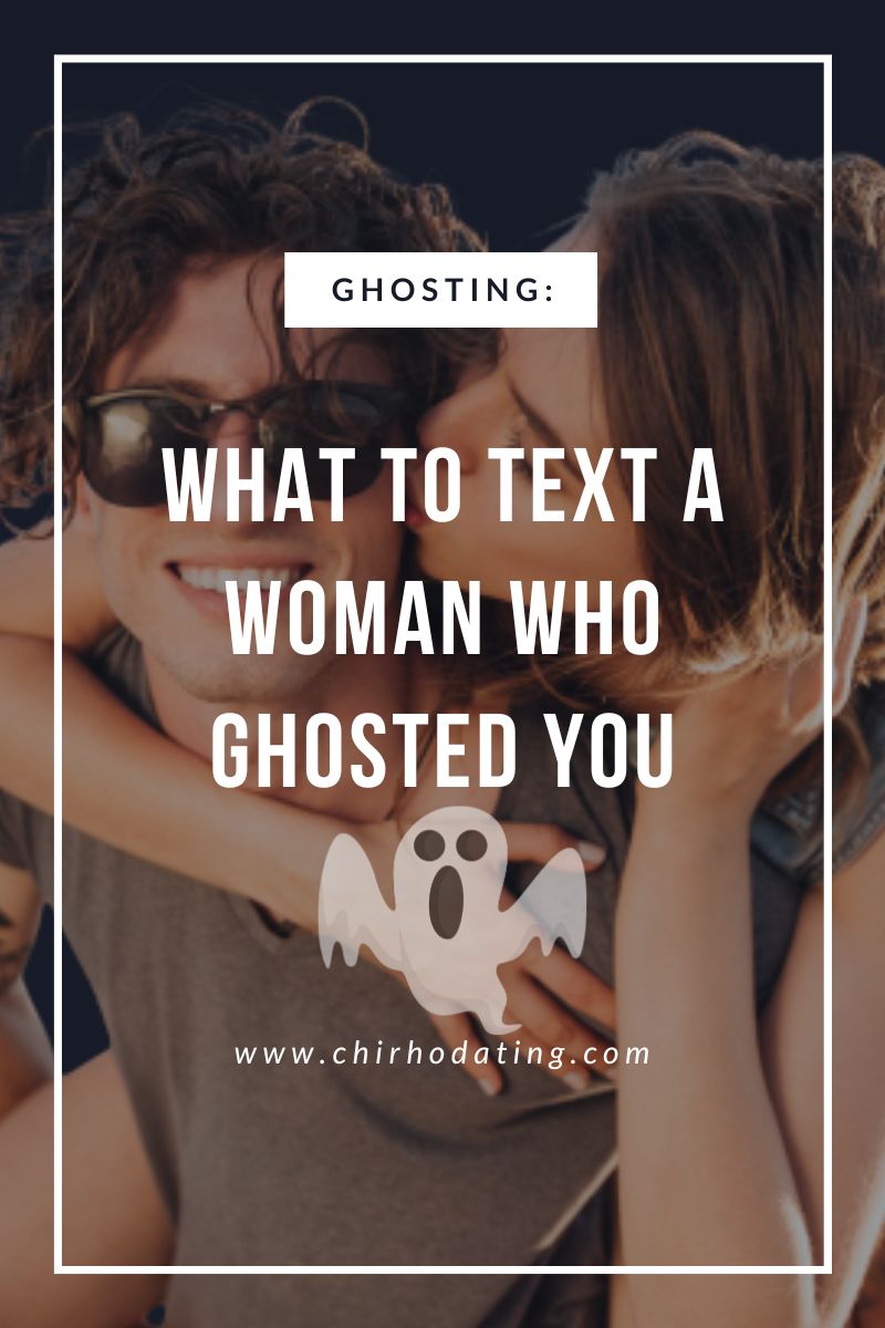 what to text a woman who ghosted you,