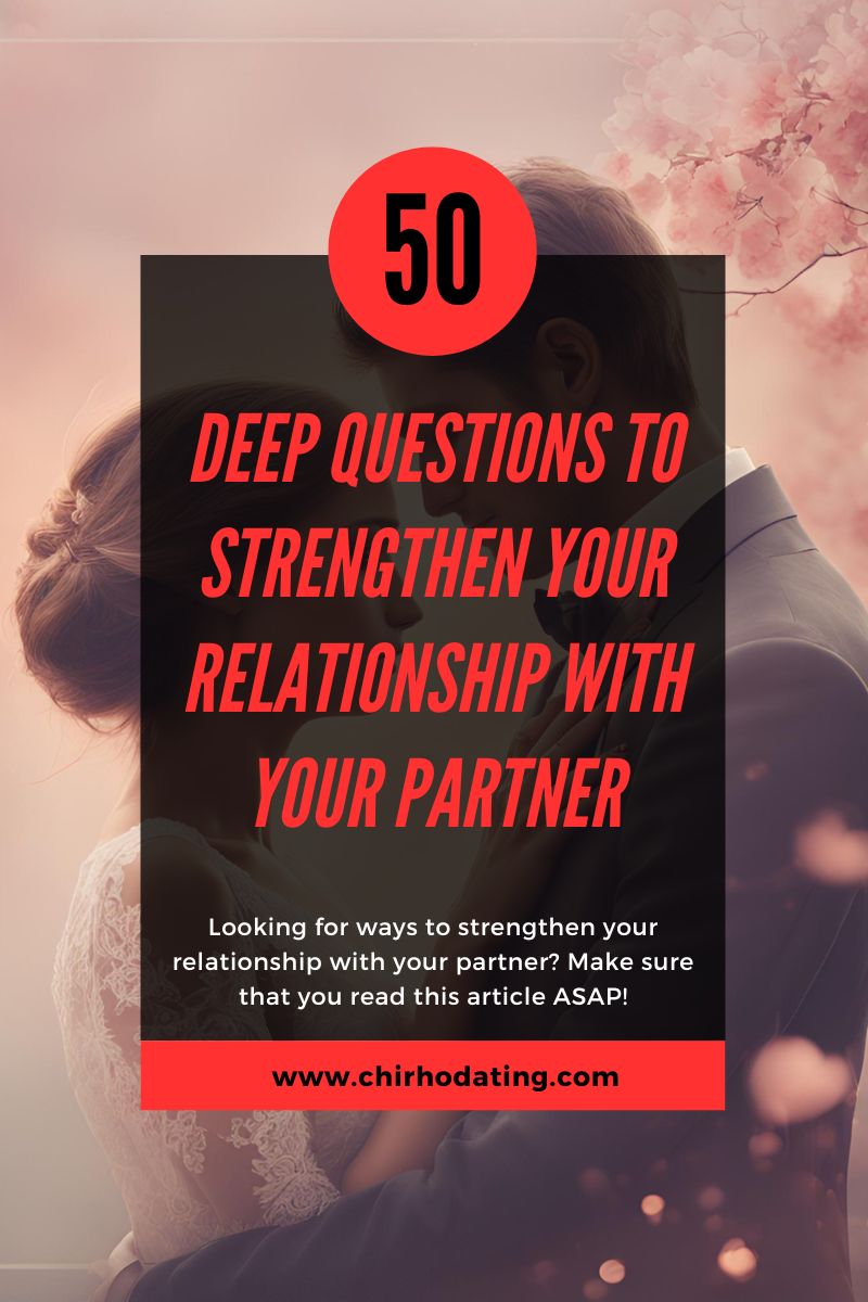 deep questions to strengthen your relationship,