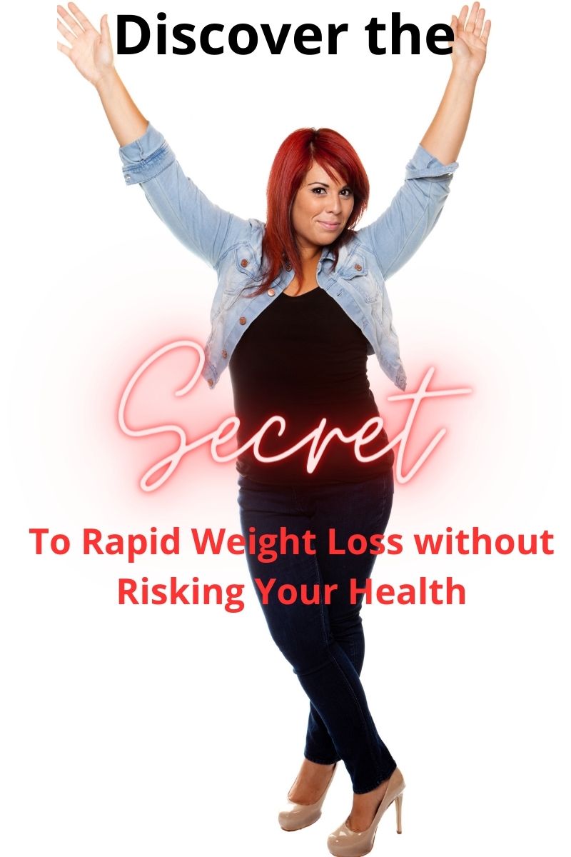 discover the secret to rapid weight loss,