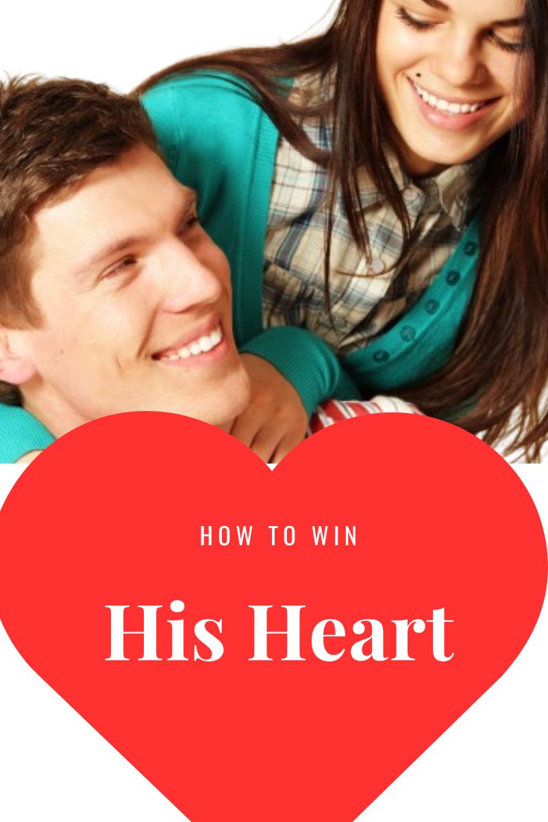 how to win his heart,